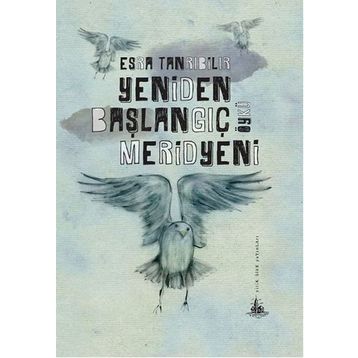 YENIDEN BAŞLANGIÇ MERIDYENI - ESRA TANRIBILIR