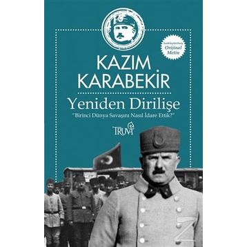 Yeniden Dirilişe - Kazım Karabekir