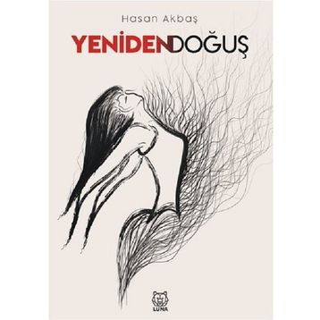 Yeniden Doğuş - Hasan Akbaş