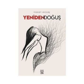 Yeniden Doğuş - Hasan Akbaş