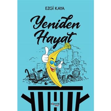 Yeniden Hayat - Ezgi Kaya