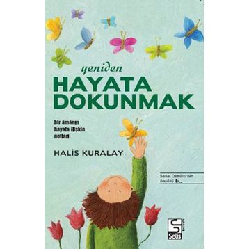 Yeniden Hayata Dokunmak - Halis Kuralay