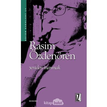 YENIDEN İNANMAK - RASIM ÖZDENÖREN