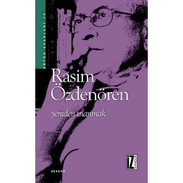 YENIDEN İNANMAK - RASIM ÖZDENÖREN