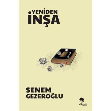 Yeniden İnşa Et - Senem Gezeroğlu