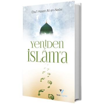 Yeniden İslama - Ebu'l Hasan Ali El-Hasani En-Nedvi