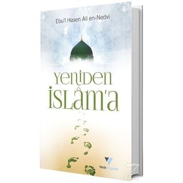 Yeniden İslama - Ebu'l Hasan Ali El-Hasani En-Nedvi