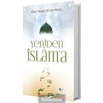 Yeniden İslama - Ebu'l Hasan Ali El-Hasani En-Nedvi