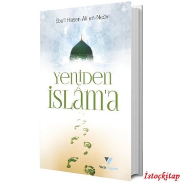 Yeniden İslama - Ebu'l Hasan Ali El-Hasani En-Nedvi