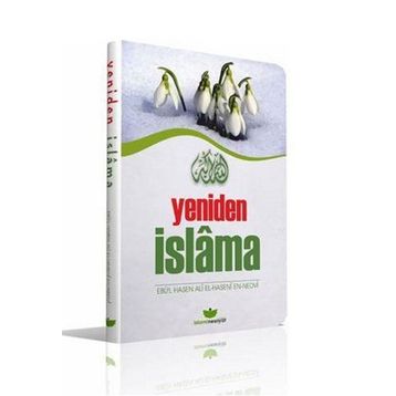 Yeniden İslama - Ebu'l Hasan Ali El-Hasani En-Nedvi