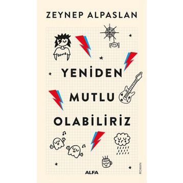 Yeniden Mutlu Olabiliriz - Zeynep Alpaslan