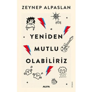 Yeniden Mutlu Olabiliriz - Zeynep Alpaslan