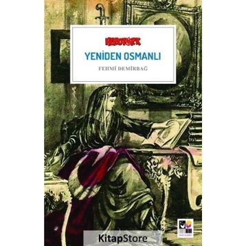 Yeniden Osmanlı - Fehmi Demirbağ