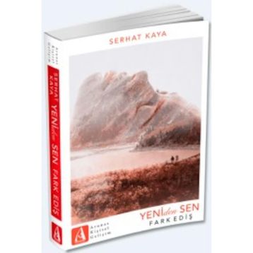Yeniden Sen Fark Ediş - Serhat Kaya