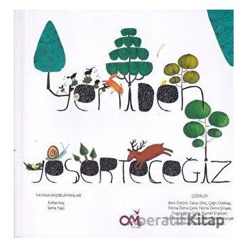 Yeniden Yeşerteceğiz Kitabı-Omes Çocuk