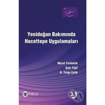 Yenidoğan Bakımında Hacettepe Uygulamaları - H.Tolga Çelik