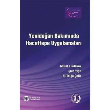 Yenidoğan Bakımında Hacettepe Uygulamaları - H.Tolga Çelik