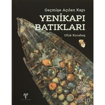Yenikapı Batıkları - Ufuk Kocabaş