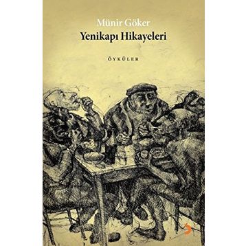 YENİKAPI HIKAYELERI - MÜNİR GÖKER