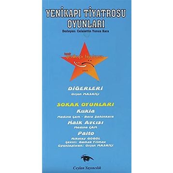 Yenikapı Tiyatrosu Oyunları - Celalettin Yunus Kara