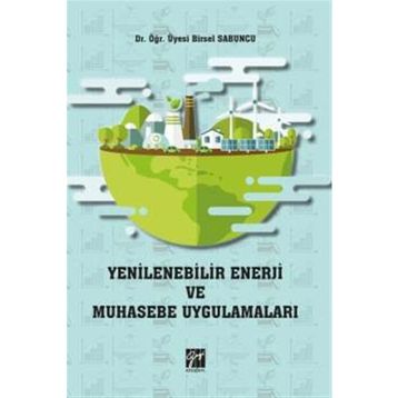 Yenilenebilir Enerji Kaynakları, Muhasebe, Vergi Uygulamaları, Sektöre Sağlanan Teşvik ve Hibeler İbrahim Döner İşletme, Muhasebe, Maliye - İbrahim Döner