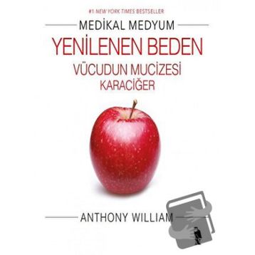 Yenilenen Beden - Anthony William