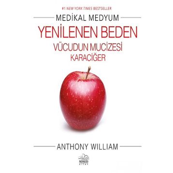 Yenilenen Beden - Anthony William