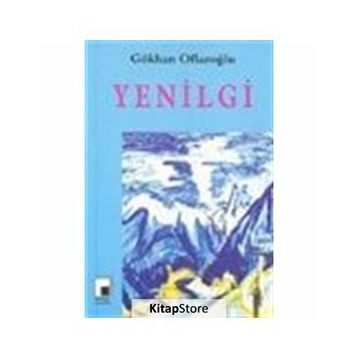YENILGI - GÖKHAN OFLAZOĞLU