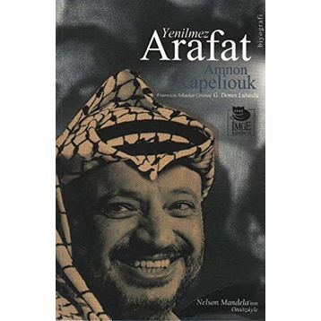 YENILMEZ ARAFAT - AMNON KAPELIOUK
