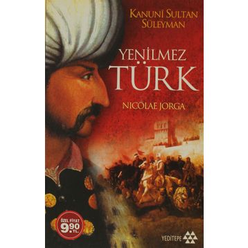 Yenilmez Türk - Nicolae Jorga