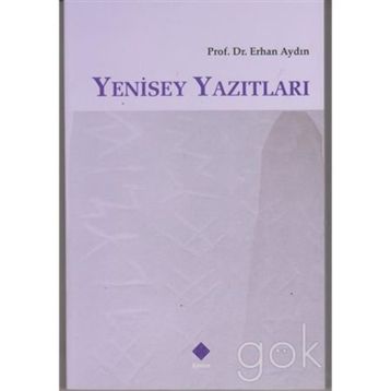 Yenisey Yazıtları - Erhan Aydın
