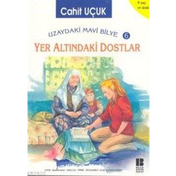 YER ALTINDAKİ DOSTLAR - CAHIT UÇUK