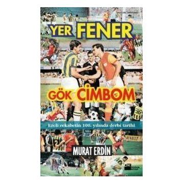 YER FENER GÖK CIMBOM - MURAT ERDIN