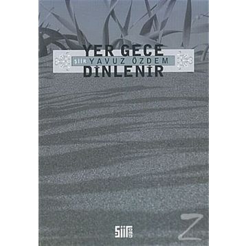 YER GECE DINLENIR - YAVUZ ÖZDEM
