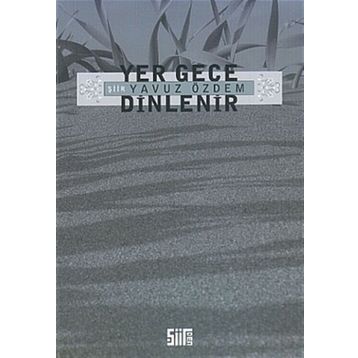 YER GECE DINLENIR - YAVUZ ÖZDEM