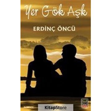 Yer Gök Aşk - Erdinç Öncü