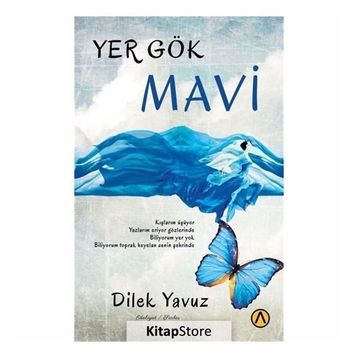 Yer Gök Mavi - Dilek Yavuz
