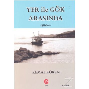 Yer ile Gök Arasında - Kemal Köksal