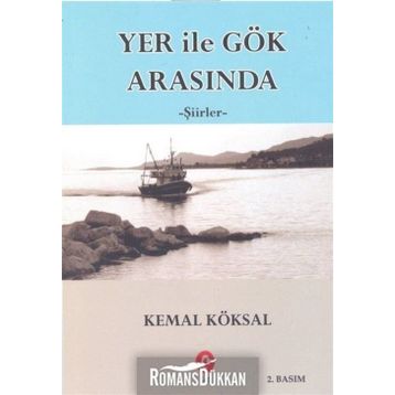 Yer ile Gök Arasında - Kemal Köksal