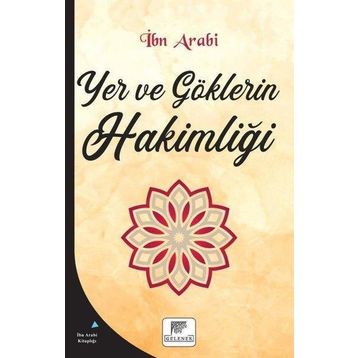 Yer ve Göklerin Hakimliği İbn Arabi