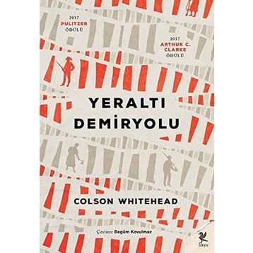 Yeraltı Demiryolu - Colson Whitehead