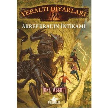 Yeraltı Diyarları 3 - Akrep Kral’ın İntikamı - Tony Abbott