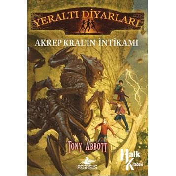 Yeraltı Diyarları 3 - Akrep Kral’ın İntikamı - Tony Abbott