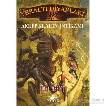 Yeraltı Diyarları 3 - Akrep Kral’ın İntikamı - Tony Abbott