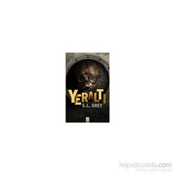 Yeraltı - S. L. Grey