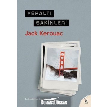 YERALTI SAKINLERI - JACK KEROUAC