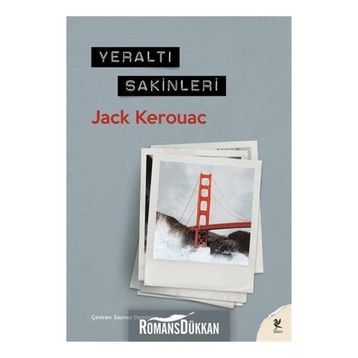 YERALTI SAKINLERI - JACK KEROUAC
