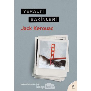 YERALTI SAKINLERI - JACK KEROUAC