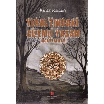 YERALTINDAKI GIZEMLI YAŞAM (AGARTALILAR) - KIRAZ KELEŞ