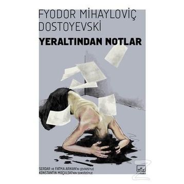 Yeraltından Notlar - Dostoyevski
